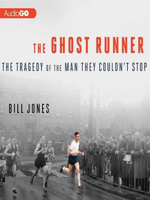 Title details for The Ghost Runner by Bill Jones - Available